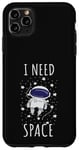 Coque pour iPhone 11 Pro Max I Need Space Mignon drôle Astronaute Outer Space