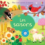 Les saisons - Mon livre sonore à toucher - Dès 1 an (Cartonné)