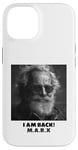 Coque pour iPhone 14 JE SUIS DE RETOUR, Karl Marx, communiste, cool Marx