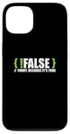 Coque pour iPhone 13 Programmeur programmation blague faux drôle parce que c'est vrai