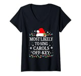 Womens Most likely to sing Christmas carols off-key V-Neck T-Shirt