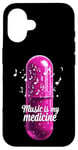 Coque pour iPhone 16 Music is my Medicine for Music Lovers for a Music Lover