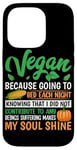 Coque pour iPhone 14 Pro Vegan Because Going To Bed Every Night Knowing That I Did Not