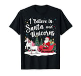 I Believe In Santa And Unicorns Holiday Unicorn Lover T-Shirt