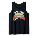 I'm With The New Yorker Gifts Tank Top