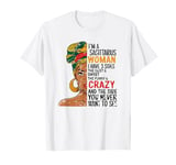 Funny Birthday Quote I'm A Sagittarius Woman I Have 3 Sides T-Shirt