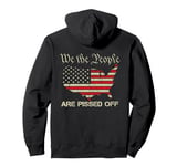 We The People Are Pissed Off - Patriotic USA Flag (ON BACK) Pullover Hoodie