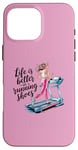 Coque pour iPhone 16 Pro Max Life is Better in Running Shoes Gym Workout Tapis de course