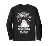 Surviving The Teacher Life One Meltdown At A Time Christmas Long Sleeve T-Shirt