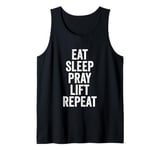 Eat Sleep Pray Lift Repeat Christian Workout Fitness Gym Tank Top