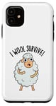 Coque pour iPhone 11 I Wool Survive est un jeu de mots amusant en forme de mouton