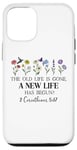 Coque pour iPhone 12/12 Pro The Old Life is Gone a New Life Has Begun 2 Corinthians 5:17