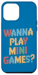 Coque pour iPhone 12 Pro Max Je Veux Jouer À Des Mini Jeux Drôles De Jeux D'arcade Meme