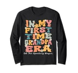 In My First Time Grandpa Era Groovy 1st Time Grandpa Cute Long Sleeve T-Shirt