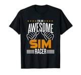 SimRacing Gaming Game Funny Race Racing Simulator Wheel T-Shirt