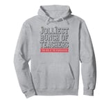 Jolliest Bunch Of Teachers This Side Of The Schoolhouse Xmas Pullover Hoodie