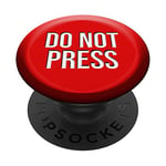 Funny Do Not Press Button: Fun Novelty Practical Joke / Gag PopSockets Swappable PopGrip