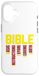 Coque pour iPhone 16 INSTRUCTIONS DE BASE AVANT DE QUITTER LA TERRE - B.I.B.L.E