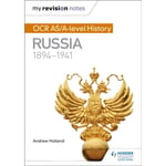 My Revision Notes: OCR AS/A-level History: Russia 1894-1941 (häftad, eng)