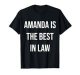 Amanda Is The Best In Law T-Shirt