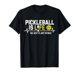 Pickleball is Life The Rest is Just Details Funny Pickleball T-Shirt