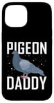 Coque pour iPhone 15 Pigeon Daddy Pigeon Racing Chemise pour pigeon