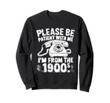 funny slogan rotary phone saying 1900s Sweatshirt