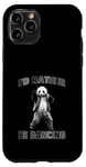 Coque pour iPhone 11 Pro Je préfèrerais danser avec Panda Fun