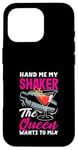 Coque pour iPhone 16 Pro Batteur humoristique « Hand Me My Shaker Queen »