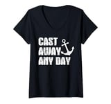 Womens Cast Away Any Day Boating Sailing Yacht V-Neck T-Shirt