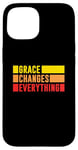 iPhone 15 Grace Changes Everything - Jesus Christian God Faith Stripes Case