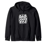 Dad Jokes Rule Funny Family Humor for All Dads Zip Hoodie