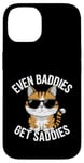 Coque pour iPhone 14 Even Baddies Get Saddies Cat Confident Girl Trendy Citation