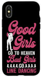 iPhone X/XS Line Dancing Dance Teacher Girl Good Girls Go To Heaven Bad Case