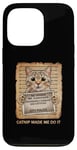 iPhone 13 Pro Catnip Made Me Do It Cat Lovers Case