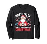 Most Likely To Video Games Christmas family gamer men boys Long Sleeve T-Shirt