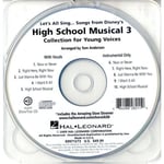 LET'S ALL SING SONGS FROM DISNEY'S HIGH SCHOOL MUSICAL 3 - CHORAL