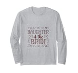 Wedding - Daughter of the bride Long Sleeve T-Shirt