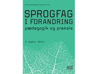 Sprogfag I Forandring 2 | Annette Søndergaard Gregersen (Red.) | Språk: Dansk