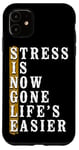 iPhone 11 Happy Divorce Party Stress Is Now Gone Life's Easier Case