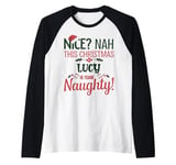 LUCY Personalized Christmas Naughty Nice LUCY Name Raglan Baseball Tee