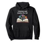 Literacy And Justice For All Pullover Hoodie