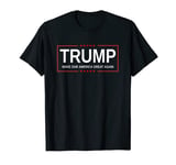 Make Our America Great Again T-Shirt