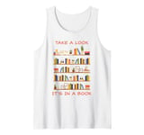 Take a Look it's in a Book – Funny Cute Novel & Reader Quote Tank Top