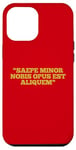 Coque pour iPhone 12 Pro Max SAEPE MINOR NOBIS OPUS EST ALIQUEM