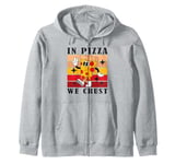 In Pizza We Crust Funny Italian Pun Pizza Crust Friday Zip Hoodie