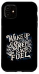 iPhone 11 Wake Up & Smell the Race Fuel Men's Racing Wake-Up Call Case