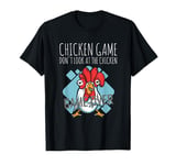 Chicken Game Don`t Look at the Chicken Game Over Farmer T-Shirt