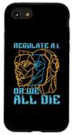 iPhone SE (2020) / 7 / 8 Regulate A.I Or We All Data Science Artificial Intelligence Case