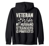 Veteran Wife Army Husband Soldier Saying Cool Military gifts Zip Hoodie